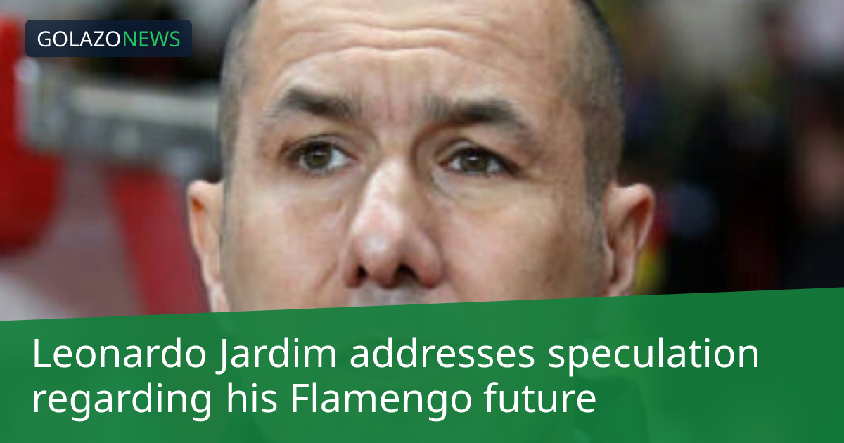 Leonardo Jardim addresses speculation regarding his Flamengo future