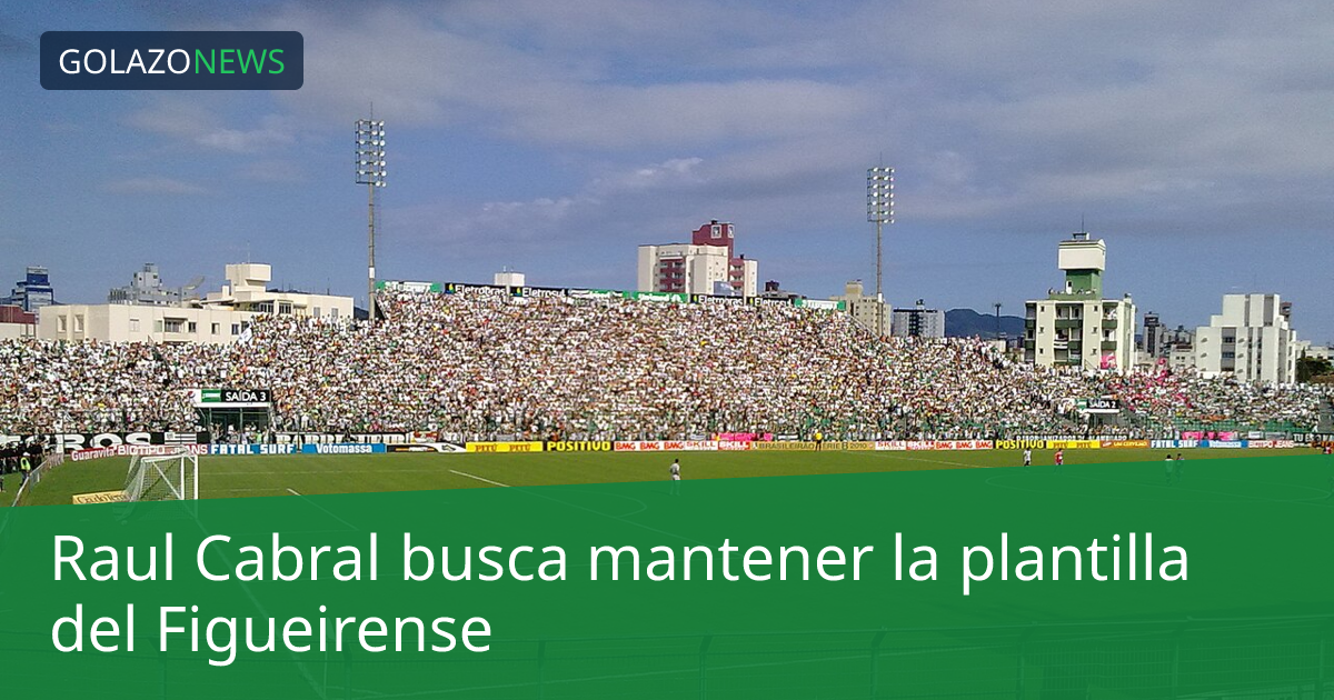 Raul Cabral busca mantener la plantilla del Figueirense