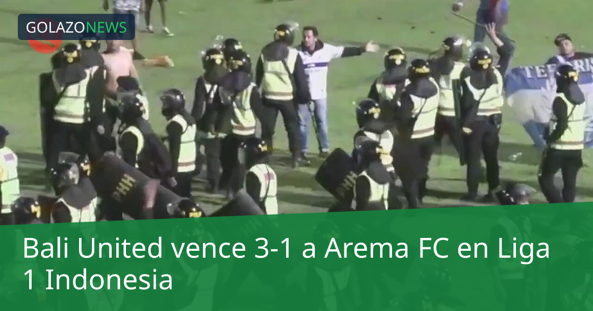 Bali United vence 3-1 a Arema FC en Liga 1 Indonesia