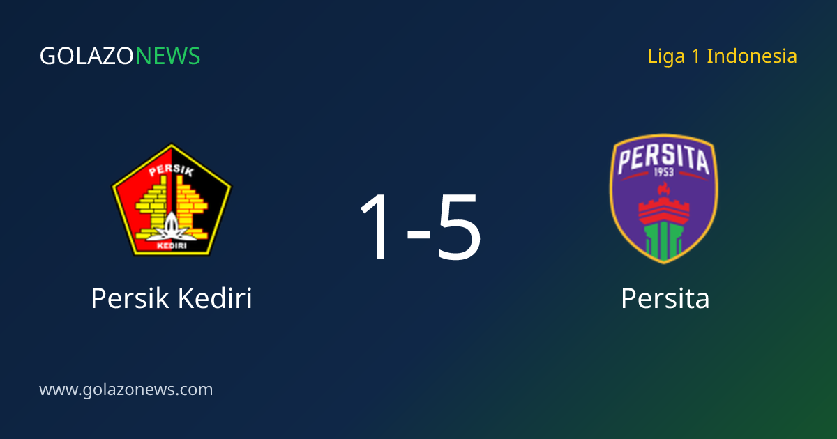 Persita ชนะ Persik Kediri 5-1 ในLiga 1 Indonesia