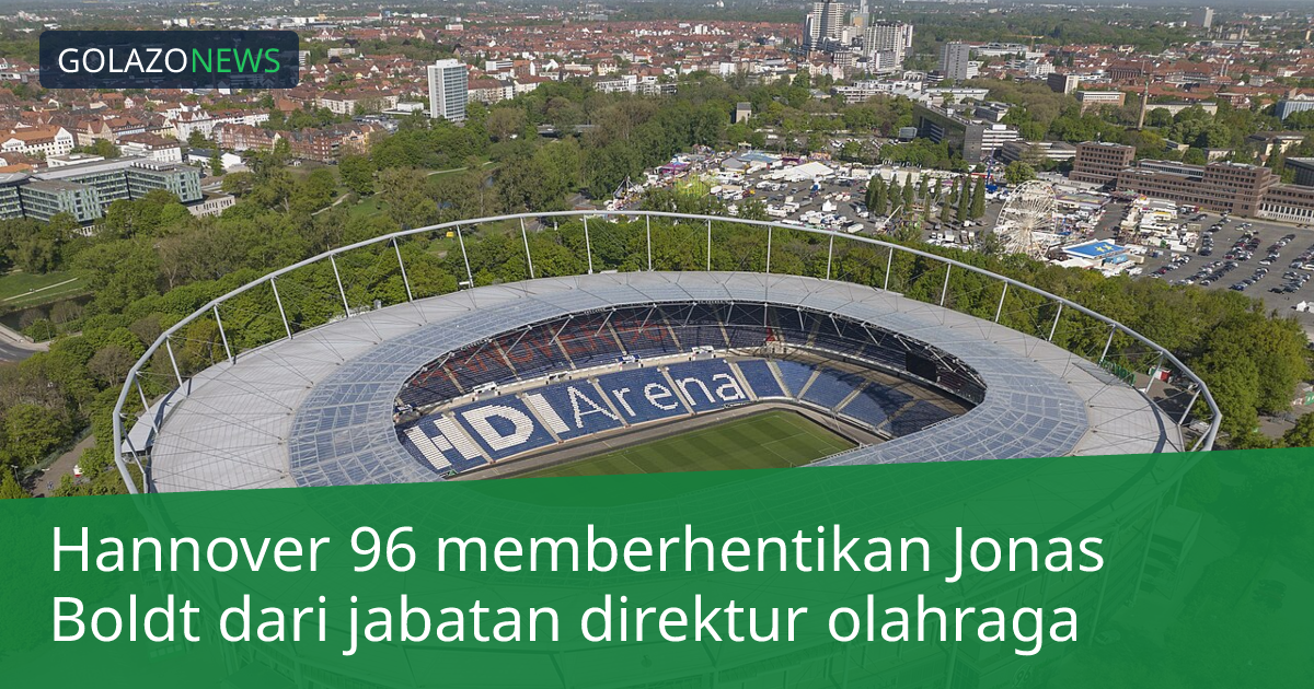 Hannover 96 memberhentikan Jonas Boldt dari jabatan direktur olahraga