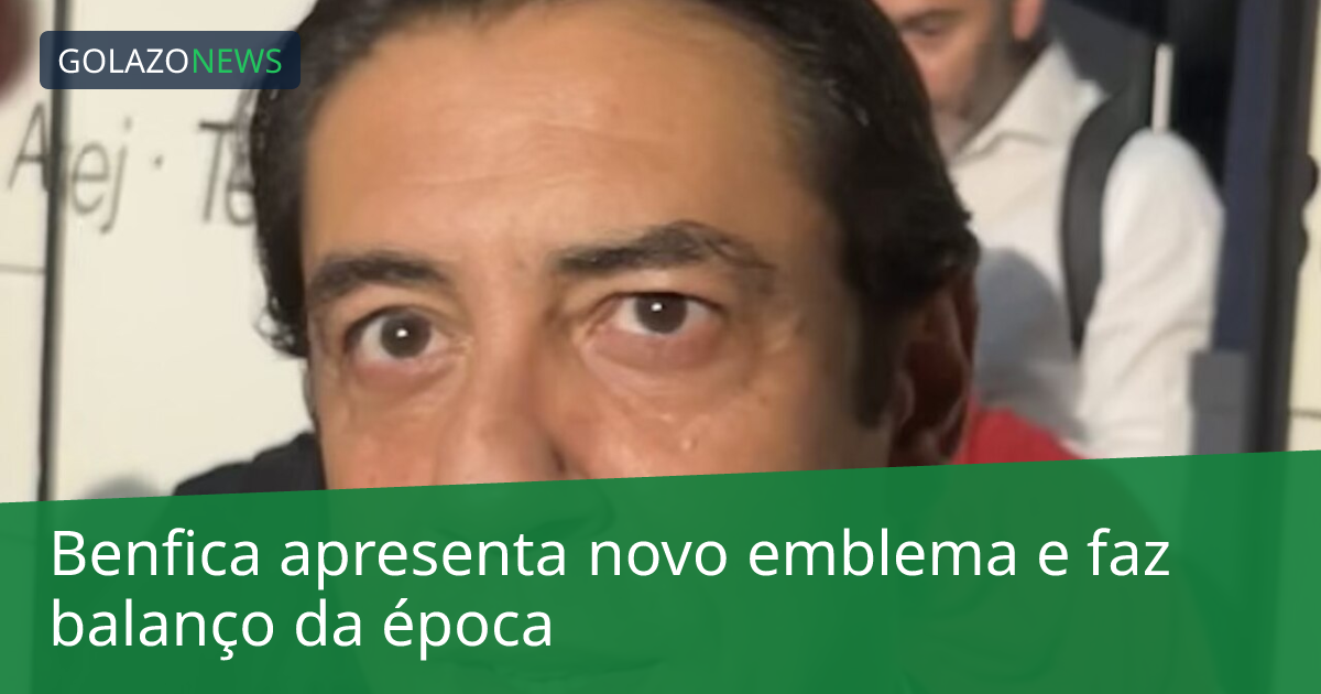 Benfica apresenta novo emblema e faz balanço da época