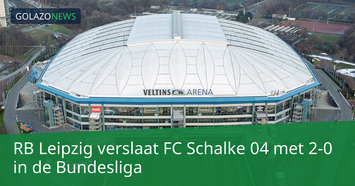 RB Leipzig verslaat FC Schalke 04 met 2-0 in de Bundesliga