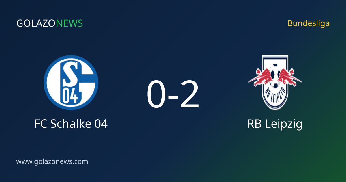 RB Leipzig thắng FC Schalke 04 2-0 tại Bundesliga