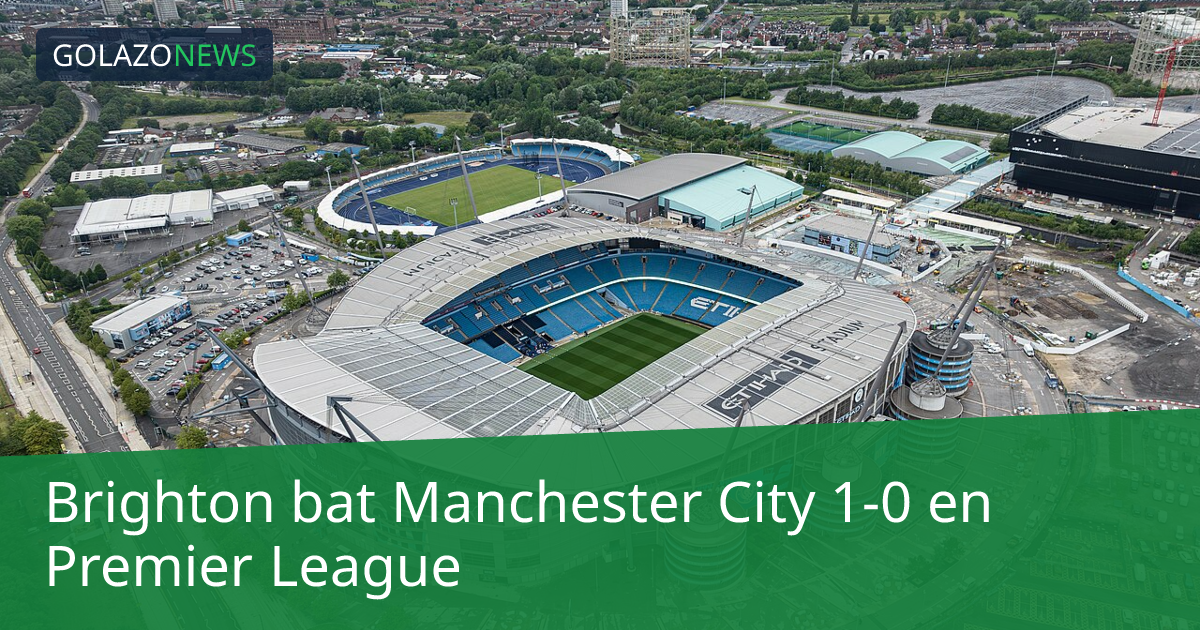 Brighton bat Manchester City 1-0 en Premier League
