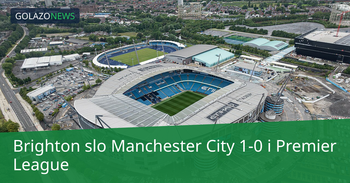 Brighton slo Manchester City 1-0 i Premier League