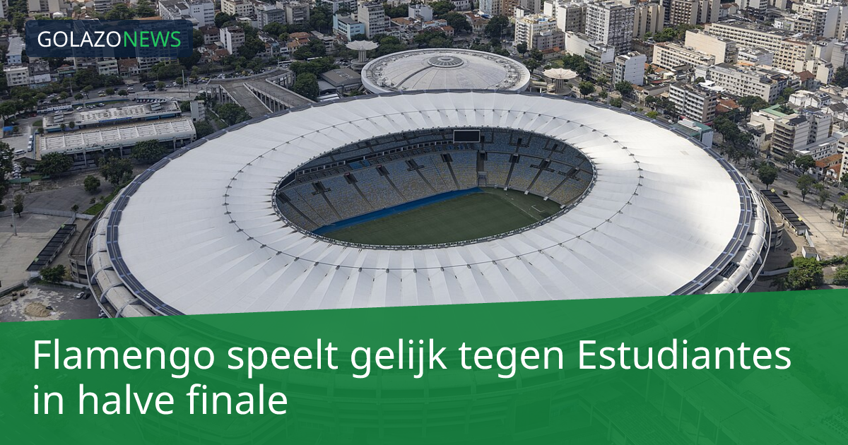 Flamengo speelt gelijk tegen Estudiantes in halve finale