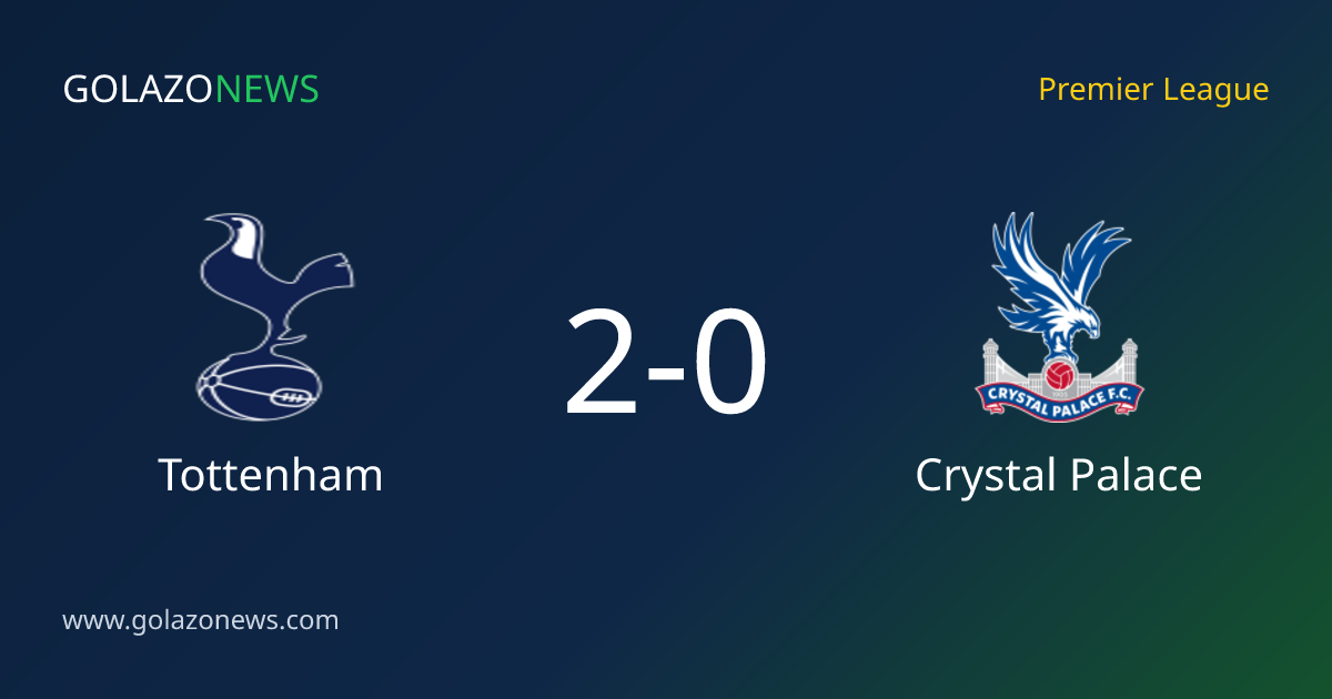 Tottenham beat Crystal Palace 2-0 in the Premier League
