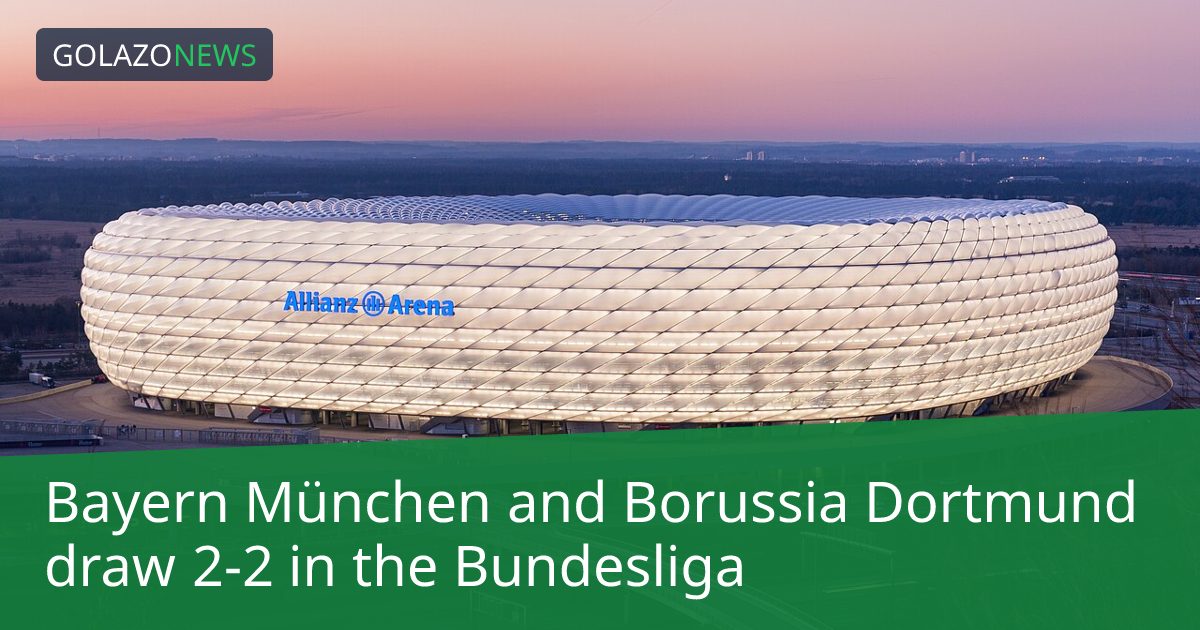 Bayern München เสมอ Borussia Dortmund 2-2 ในBundesliga