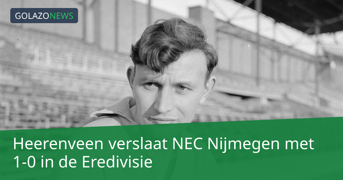 Heerenveen verslaat NEC Nijmegen met 1-0 in de Eredivisie