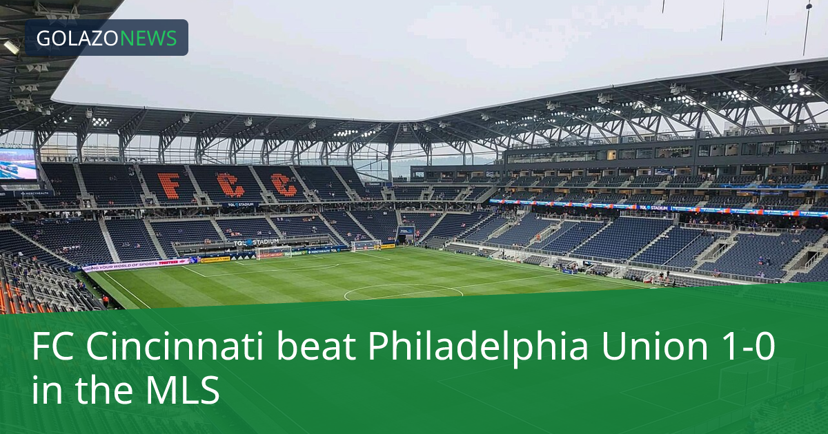 FC Cincinnati ชนะ Philadelphia Union 1-0 ในMLS