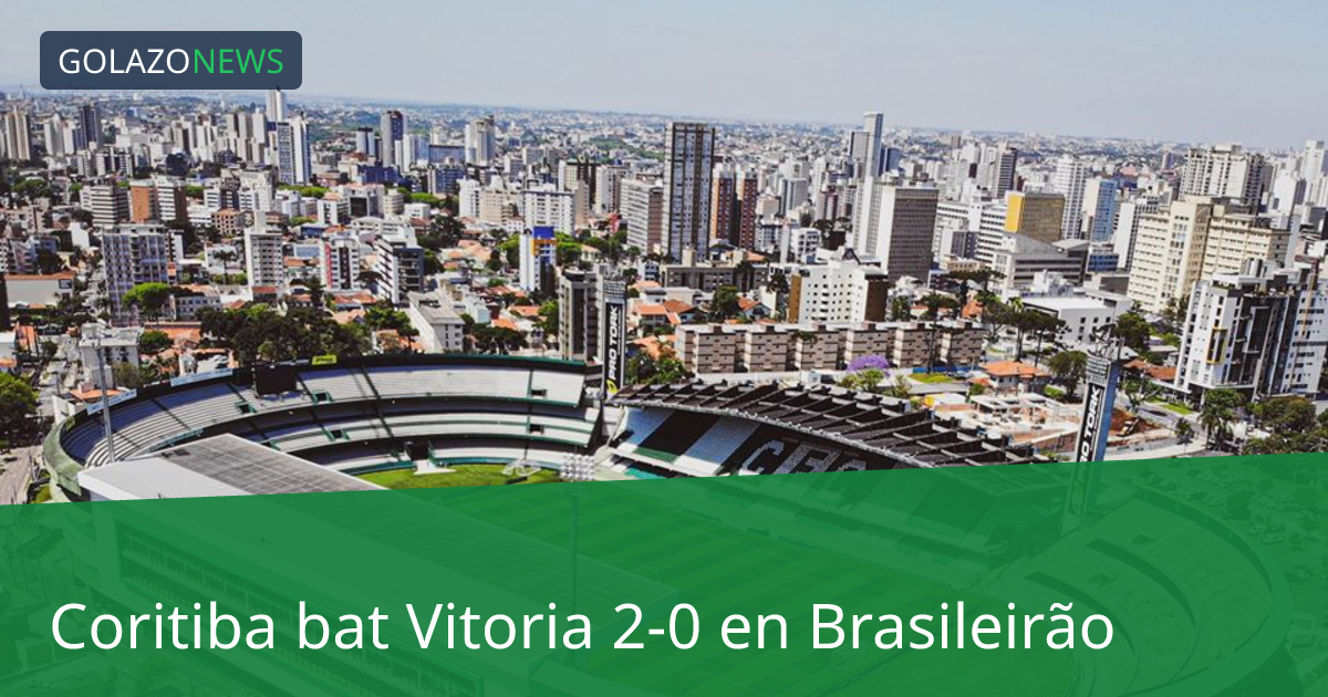 Coritiba bat Vitoria 2-0 en Brasileirão