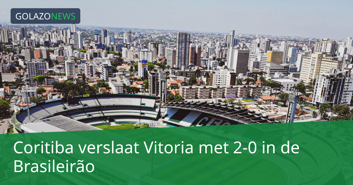 Coritiba verslaat Vitoria met 2-0 in de Brasileirão