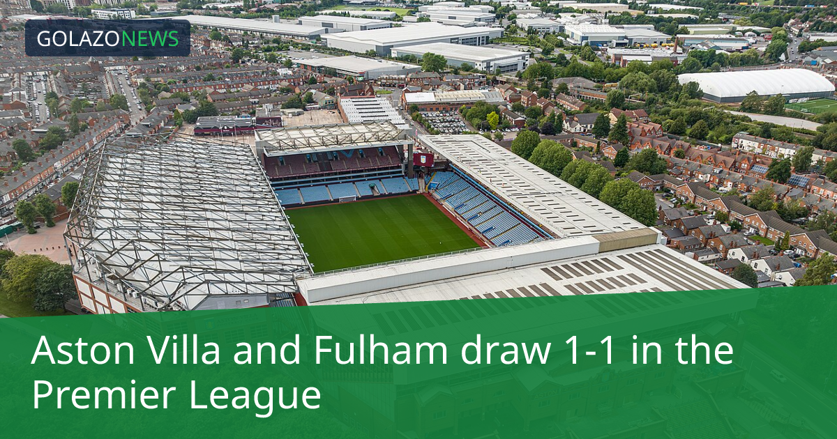 Premier League: Aston Villa-Fulham, 1-1 무승부