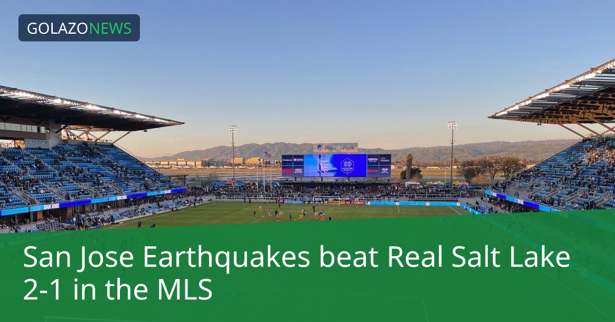 San Jose Earthquakes ชนะ Real Salt Lake 2-1 ในMLS