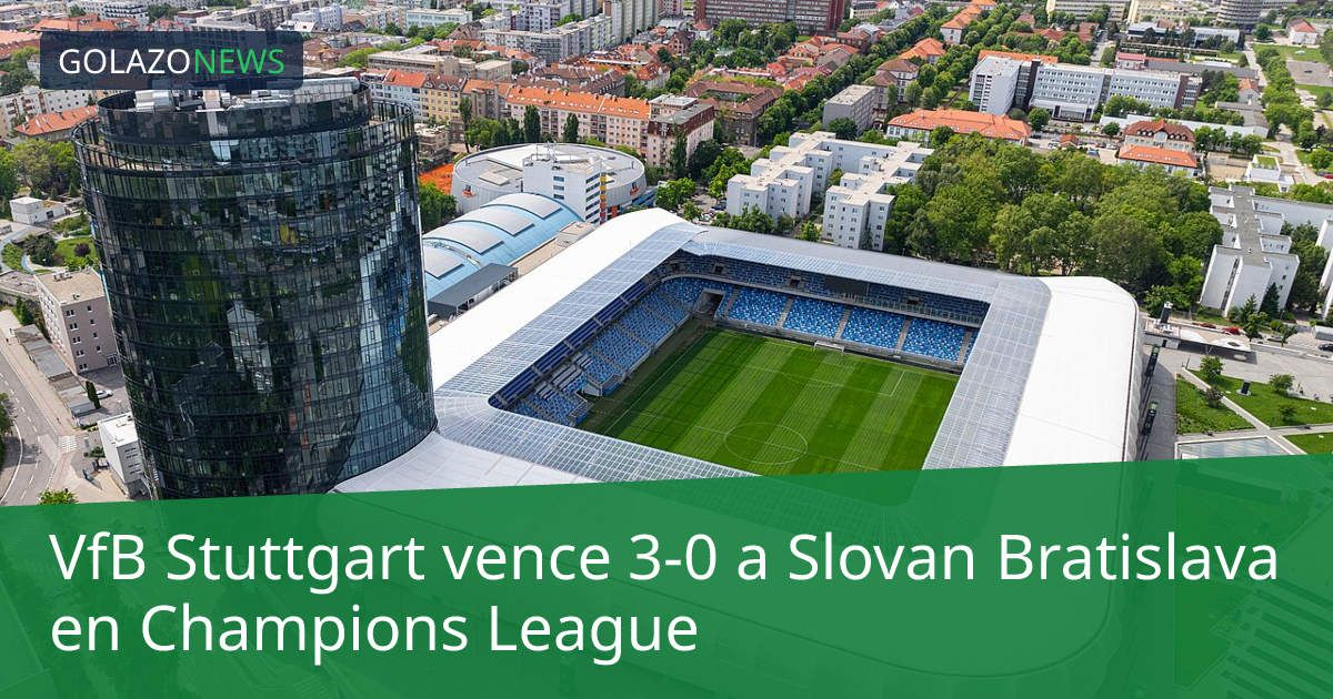 VfB Stuttgart vence 3-0 a Slovan Bratislava en Champions League