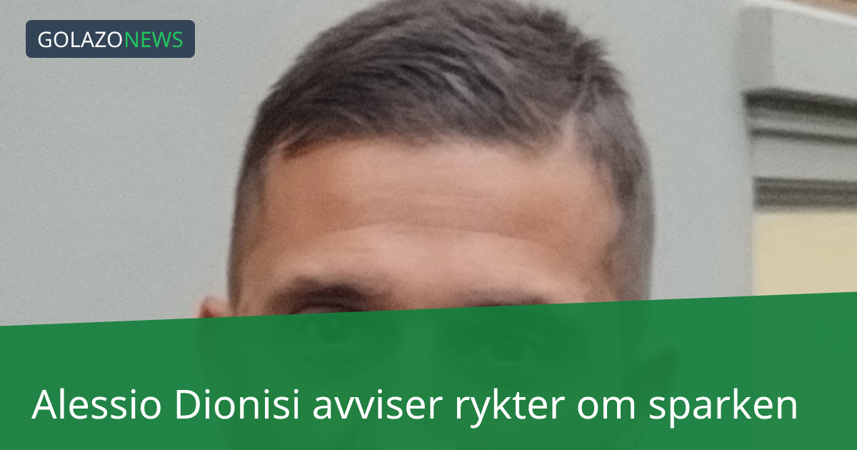 Alessio Dionisi avviser rykter om sparken