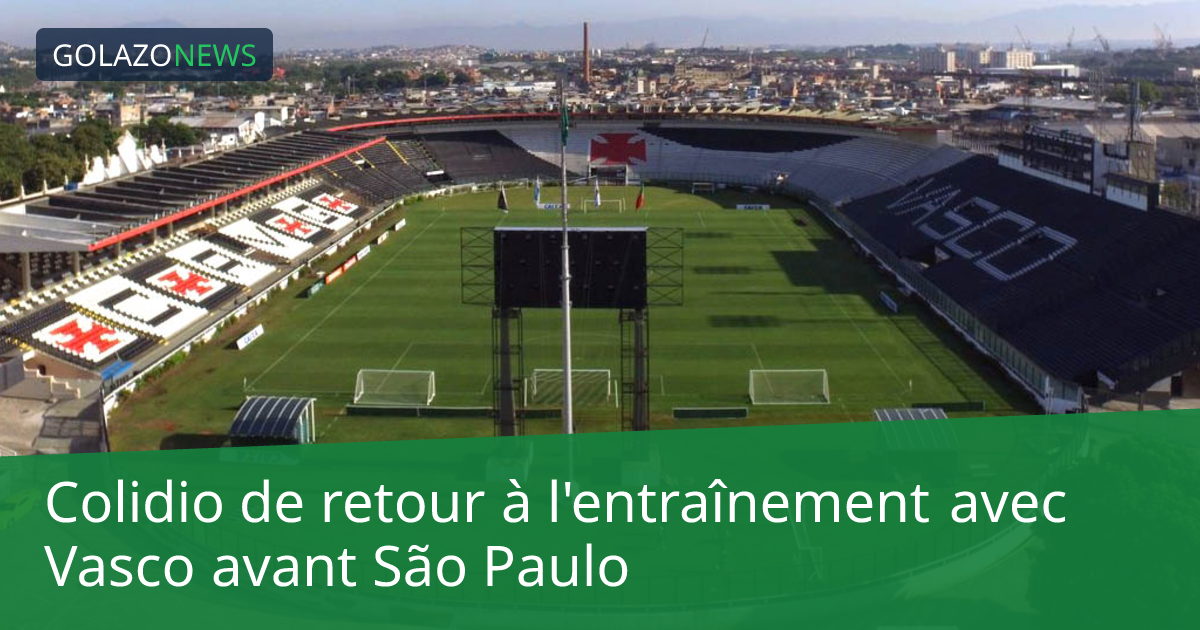 Colidio de retour à l'entraînement avec Vasco avant São Paulo