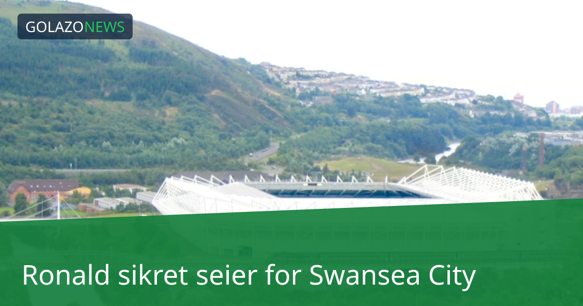 Ronald sikret seier for Swansea City