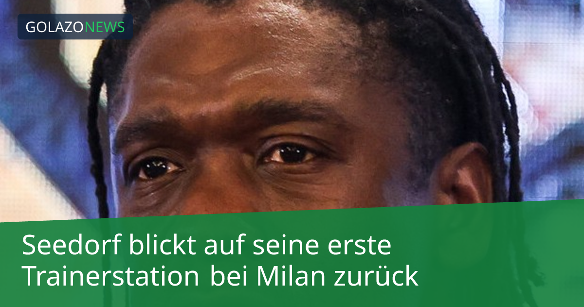 Seedorf blickt auf seine erste Trainerstation bei Milan zurück
