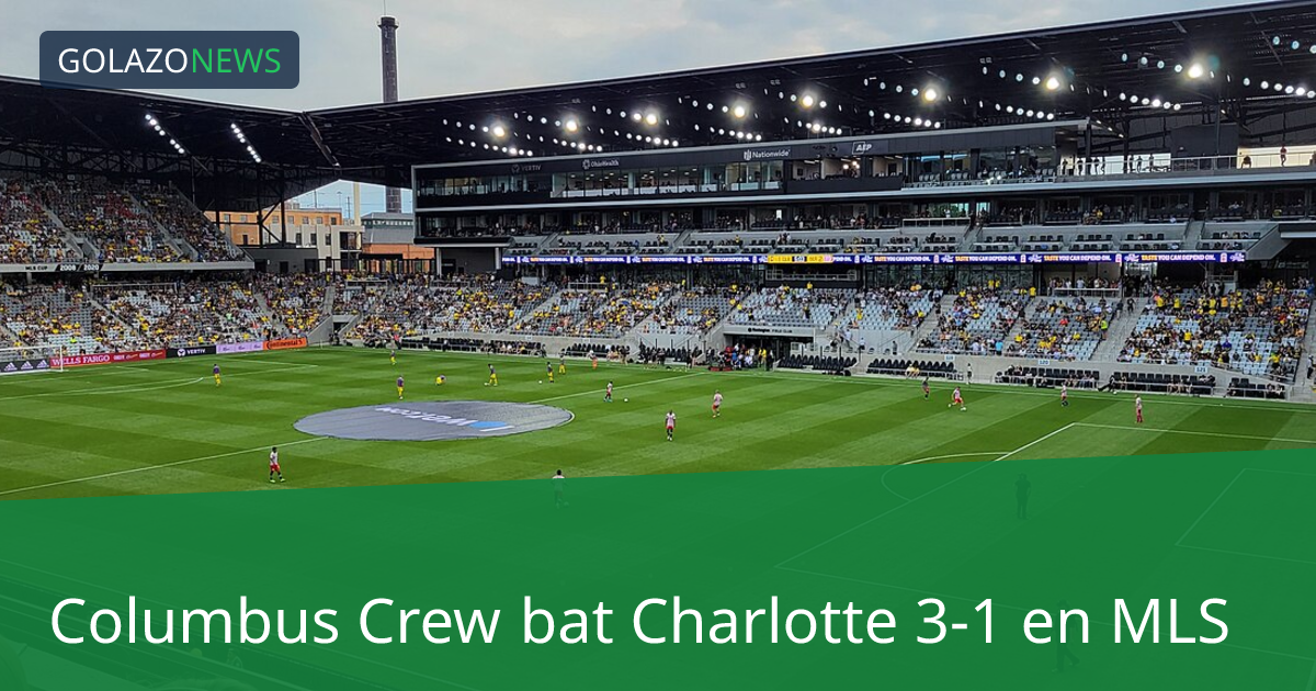 Columbus Crew bat Charlotte 3-1 en MLS