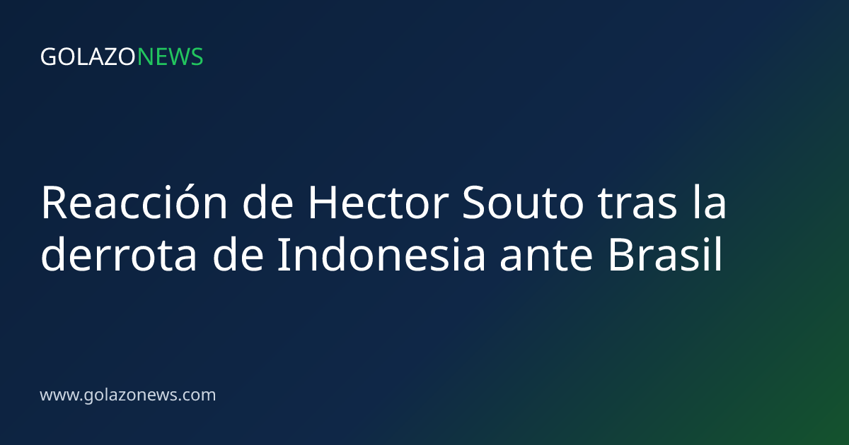 Reacción de Hector Souto tras la derrota de Indonesia ante Brasil