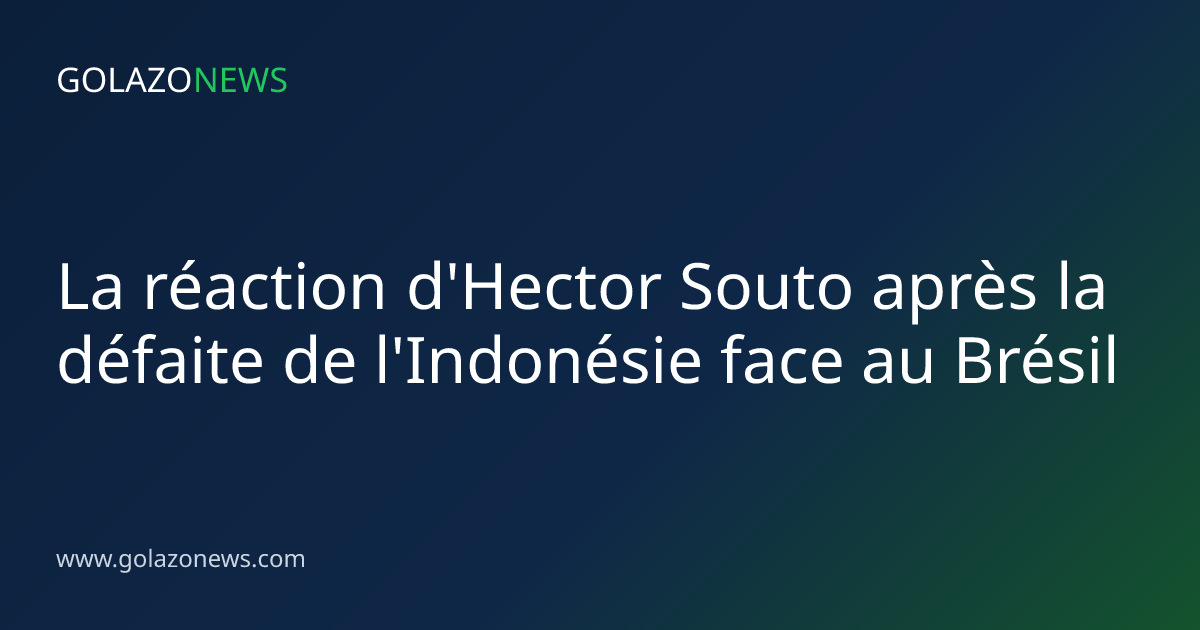 La réaction d'Hector Souto après la défaite de l'Indonésie face au Brésil