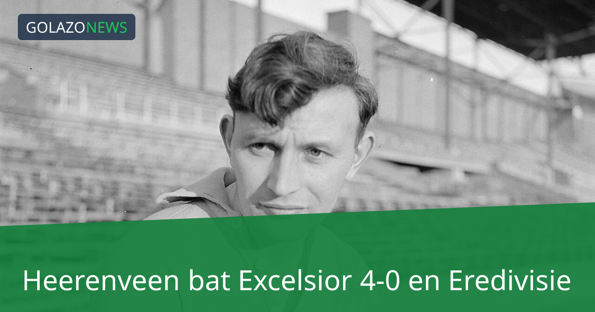 Heerenveen bat Excelsior 4-0 en Eredivisie