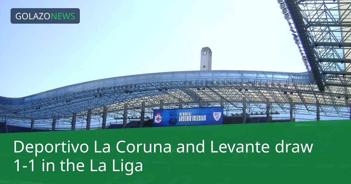 La Liga：Deportivo La CorunaとLevanteが1-1で引き分け