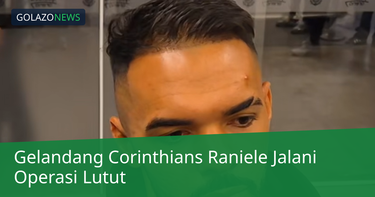 Gelandang Corinthians Raniele Jalani Operasi Lutut