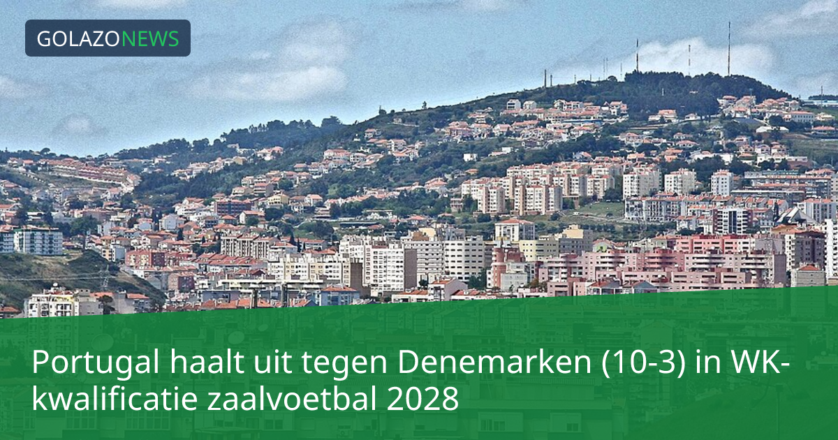 Portugal haalt uit tegen Denemarken (10-3) in WK-kwalificatie zaalvoetbal 2028