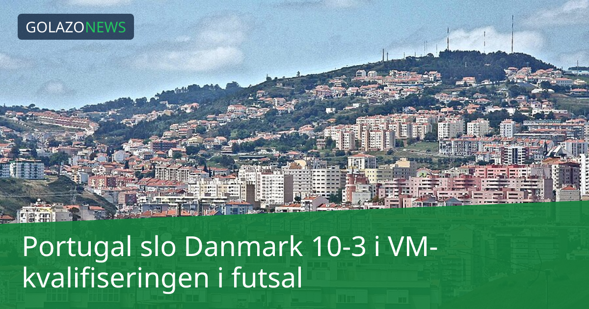 Portugal slo Danmark 10-3 i VM-kvalifiseringen i futsal