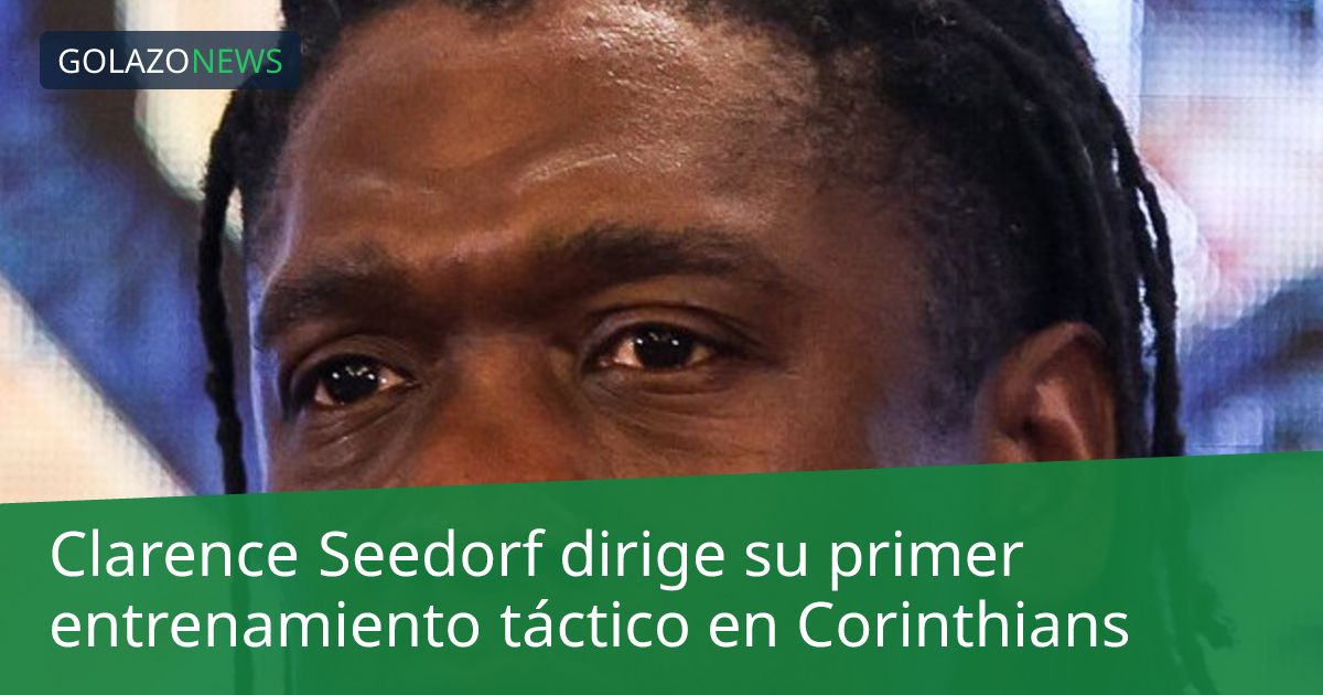 Clarence Seedorf dirige su primer entrenamiento táctico en Corinthians