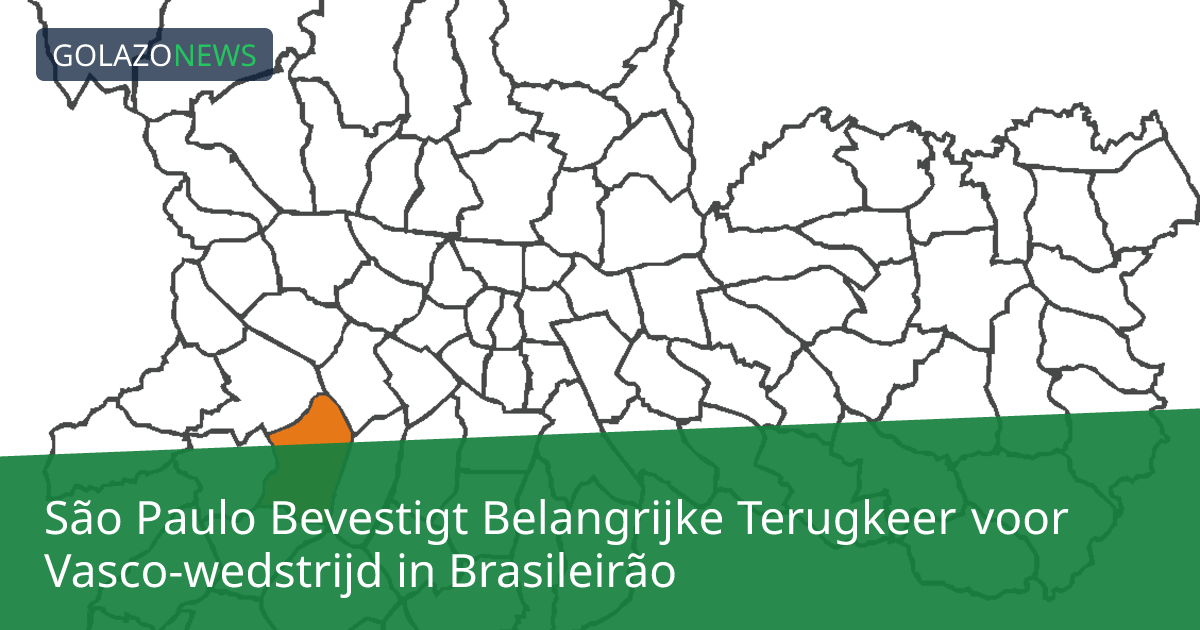 São Paulo Bevestigt Belangrijke Terugkeer voor Vasco-wedstrijd in Brasileirão