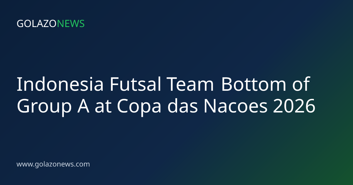 Indonesia Futsal Team Bottom of Group A at Copa das Nacoes 2026