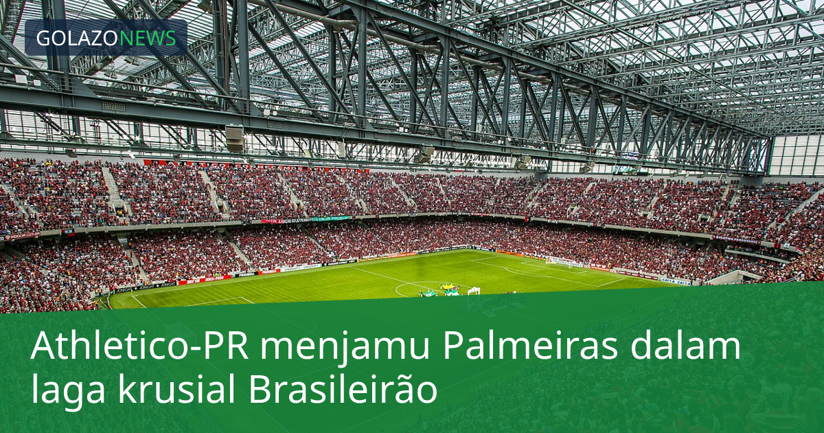 Athletico-PR menjamu Palmeiras dalam laga krusial Brasileirão