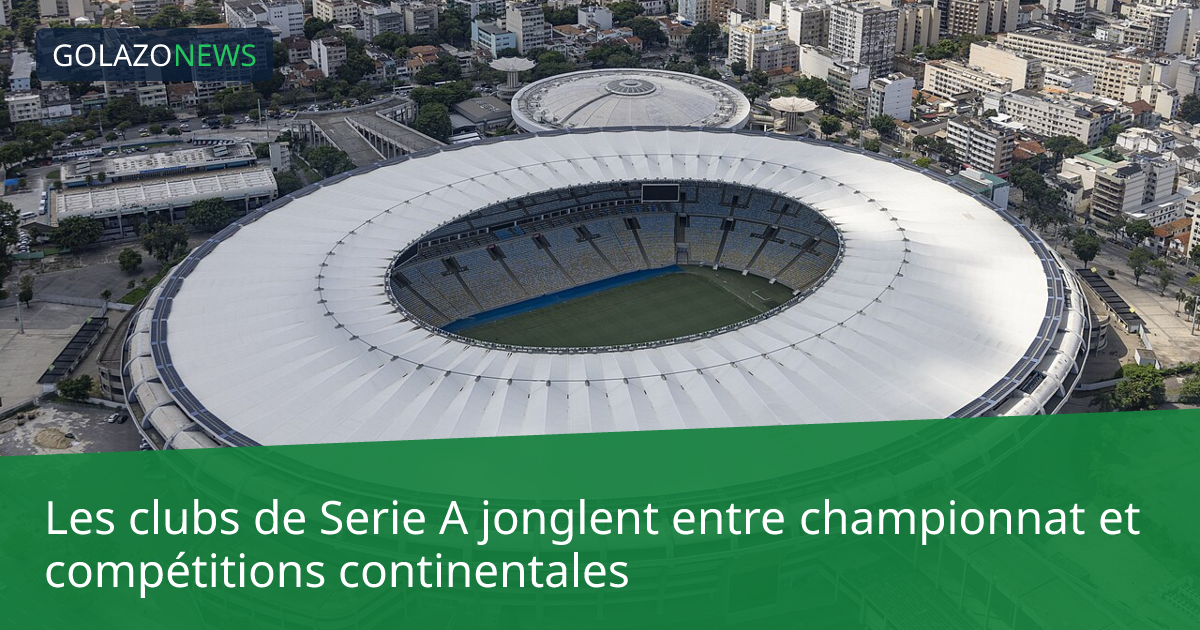 Les clubs de Serie A jonglent entre championnat et compétitions continentales