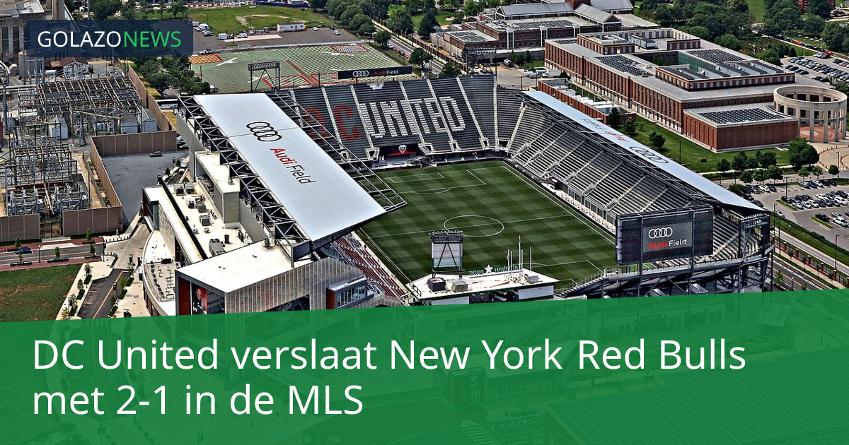 DC United verslaat New York Red Bulls met 2-1 in de MLS