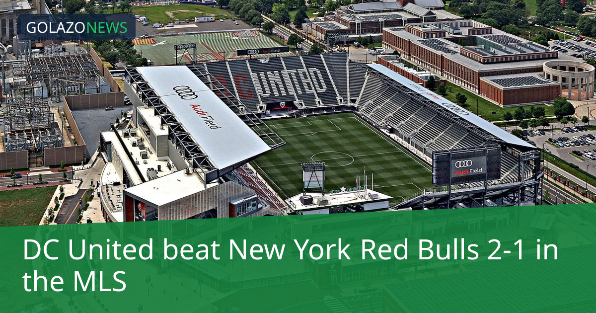 MLS：DC UnitedがNew York Red Bullsに2-1で勝利