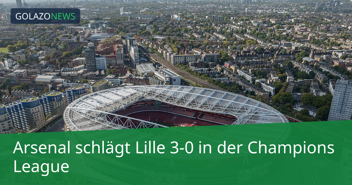 Arsenal schlägt Lille 3-0 in der Champions League
