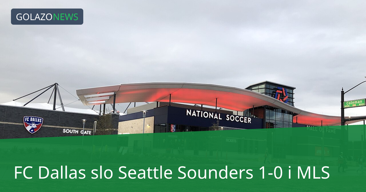 FC Dallas slo Seattle Sounders 1-0 i MLS