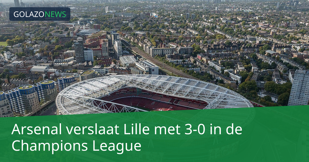 Arsenal verslaat Lille met 3-0 in de Champions League
