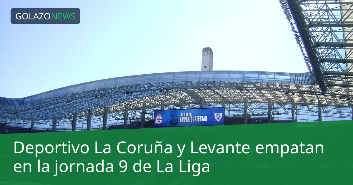 Deportivo La Coruña y Levante empatan en la jornada 9 de La Liga
