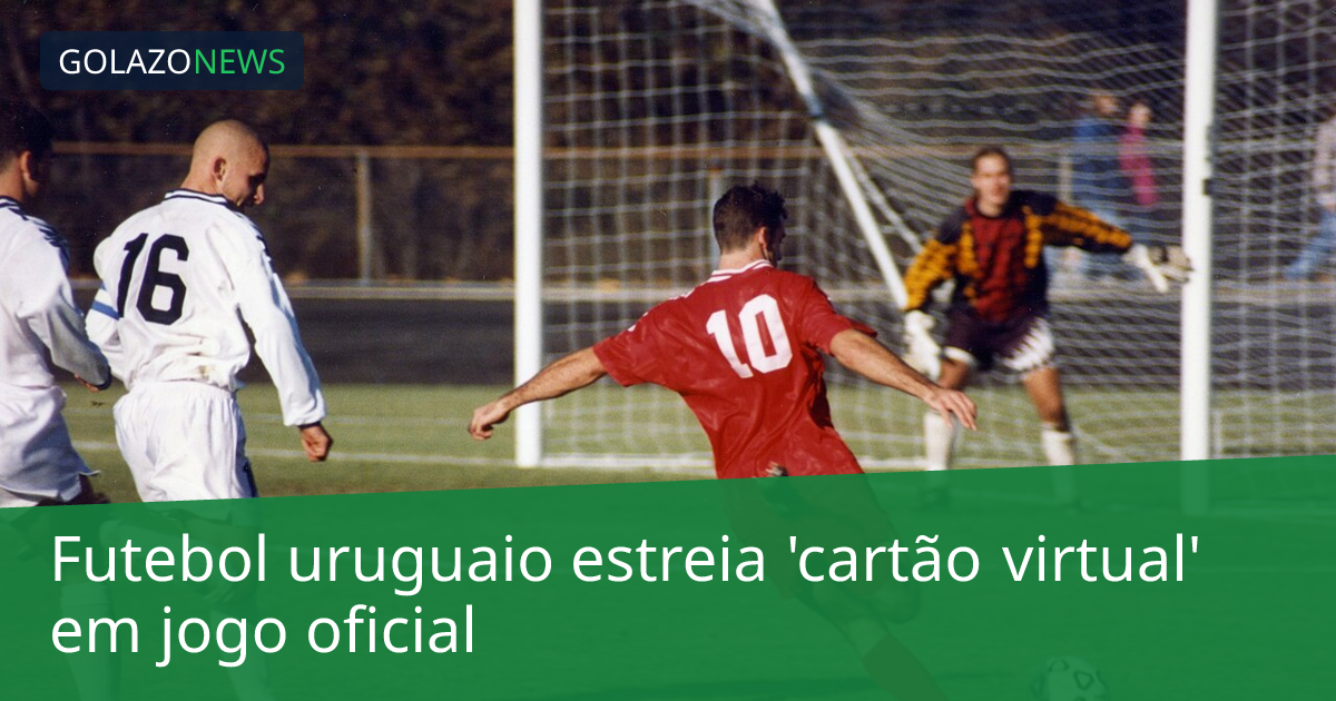 Futebol uruguaio estreia 'cartão virtual' em jogo oficial