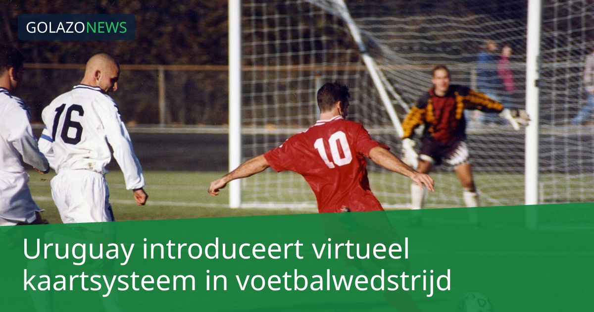 Uruguay introduceert virtueel kaartsysteem in voetbalwedstrijd