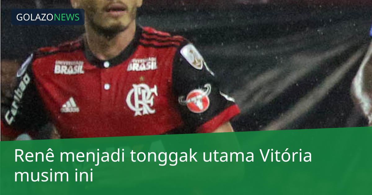 Renê menjadi tonggak utama Vitória musim ini
