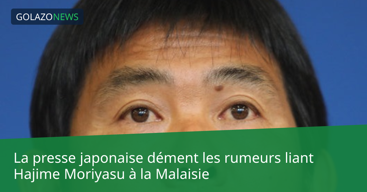 La presse japonaise dément les rumeurs liant Hajime Moriyasu à la Malaisie