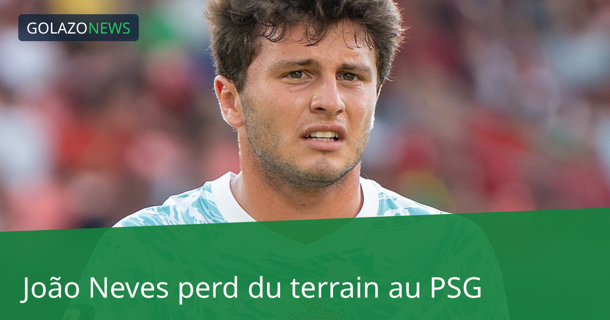 João Neves perd du terrain au PSG