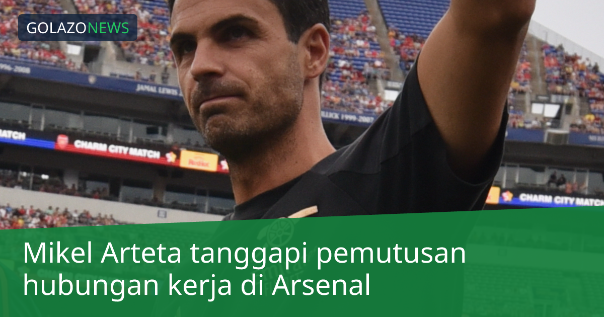 Mikel Arteta tanggapi pemutusan hubungan kerja di Arsenal