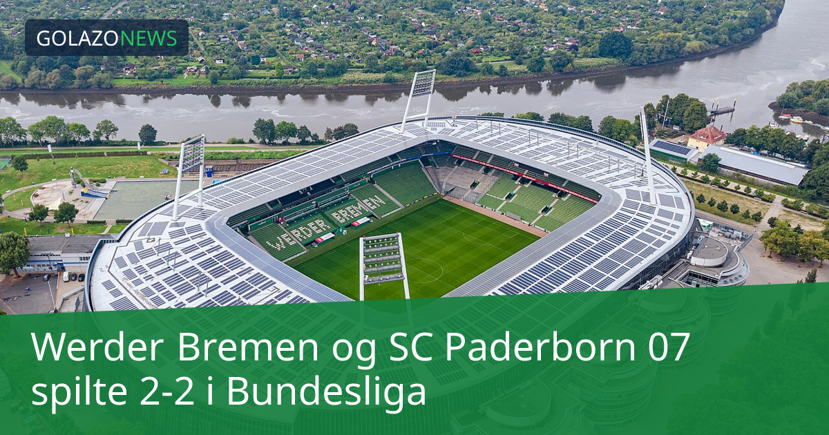 Werder Bremen og SC Paderborn 07 spilte 2-2 i Bundesliga